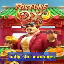 bally slot machines