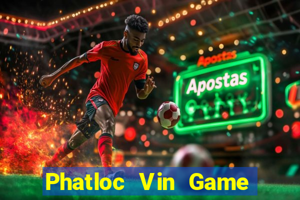 Phatloc Vin Game Bài Đổi Thưởng