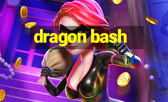 dragon bash