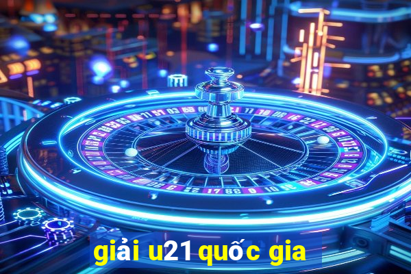 giải u21 quốc gia