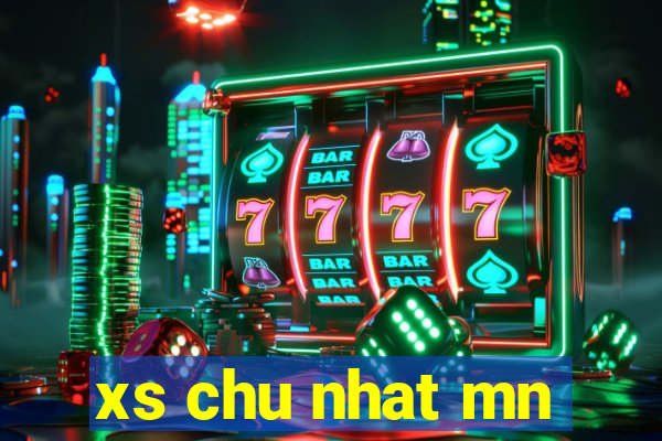 xs chu nhat mn