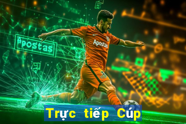 Trực tiếp Cúp C1 châu Âu 2024