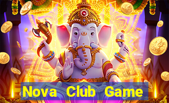 Nova Club Game Bài Giải Trí