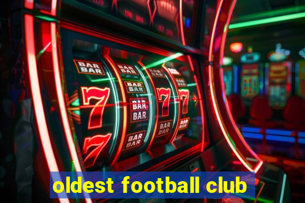 oldest football club