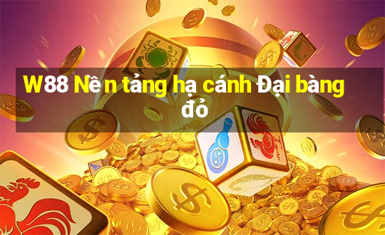 W88 Nền tảng hạ cánh Đại bàng đỏ