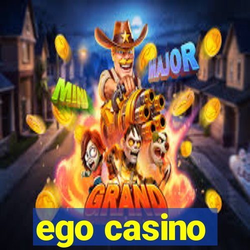 ego casino