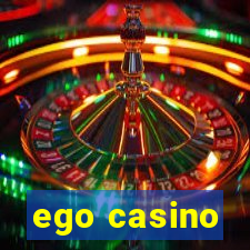 ego casino