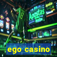 ego casino