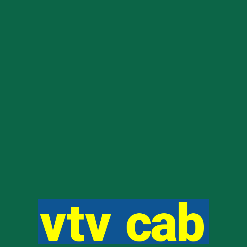 vtv cab