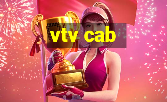 vtv cab