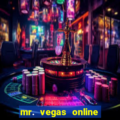 mr. vegas online casino scam