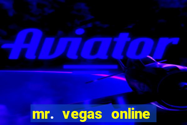 mr. vegas online casino scam