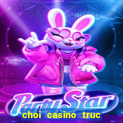 choi casino truc tuyen m88