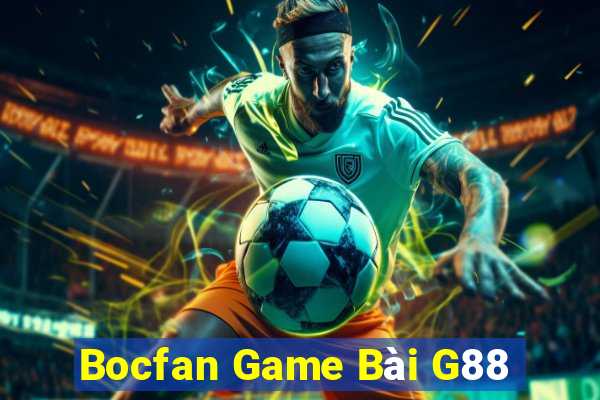 Bocfan Game Bài G88