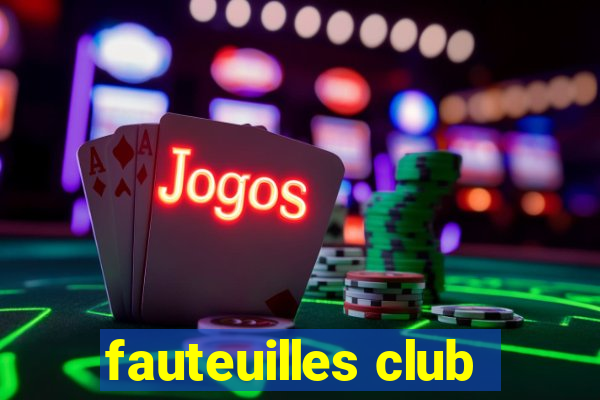 fauteuilles club