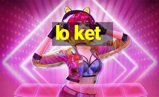 lo ket