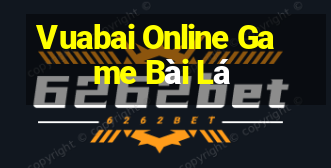 Vuabai Online Game Bài Lá