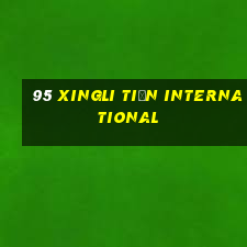 95 XINGLI tiền INTERNATIONAL