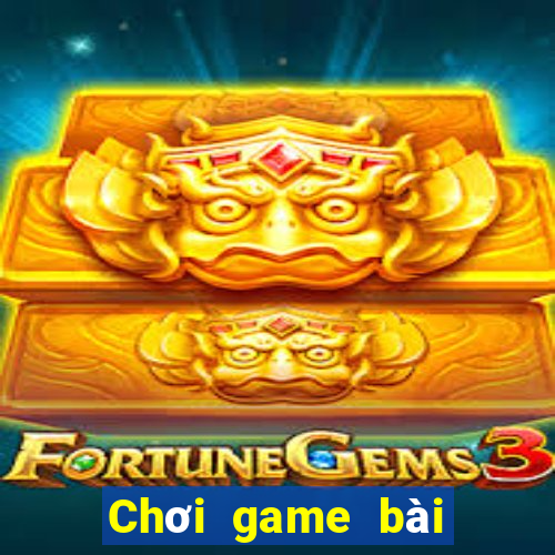 Chơi game bài đầu tiên