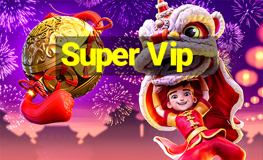 Super Vip