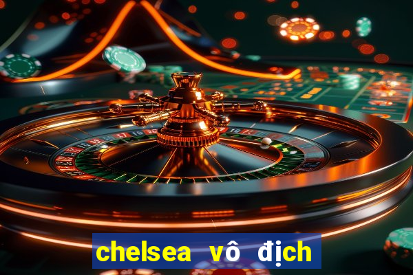 chelsea vô địch fifa club