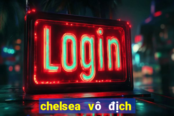 chelsea vô địch fifa club