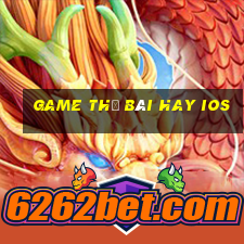 game thẻ bài hay ios