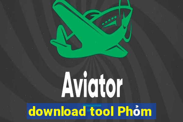 download tool Phỏm