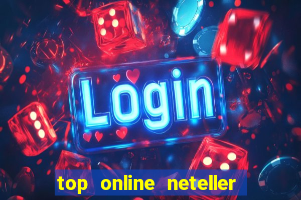 top online neteller casino ca