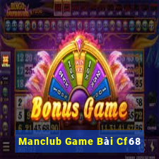 Manclub Game Bài Cf68