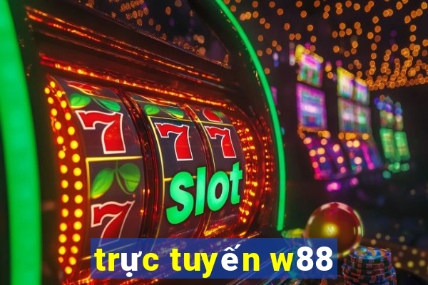 trực tuyến w88