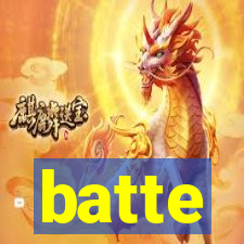 batte