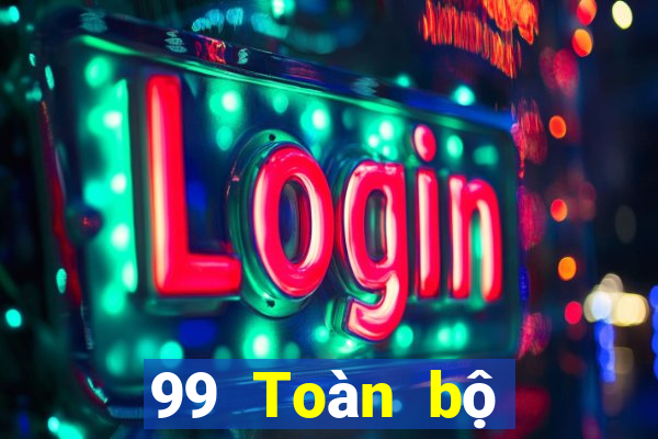 99 Toàn bộ mạng tin tức