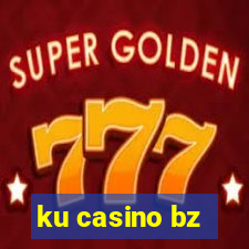 ku casino bz