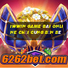 Iwwin Game Bài Online Chơi Cùng Bạn Bè