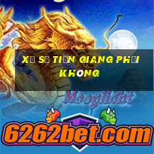 xổ số tiền giang phải không