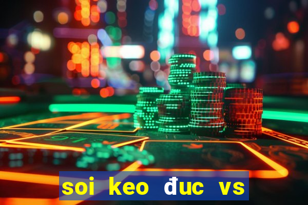 soi keo đuc vs nhat ban