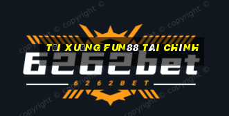 Tải xuống Fun88 Tài chính