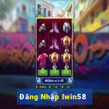 Đăng Nhập Iwin58