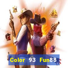 Color 93 Fun88 mới nhất