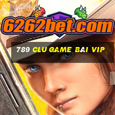 789 Clu Game Bài Vip