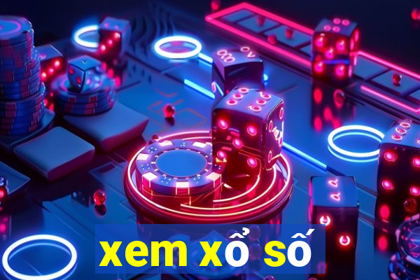 xem xổ số