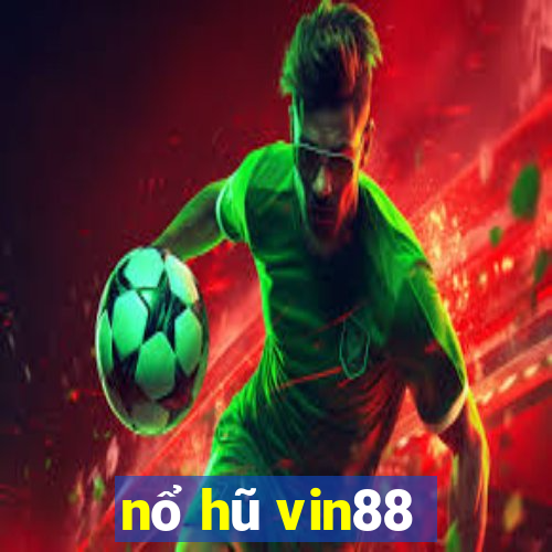 nổ hũ vin88