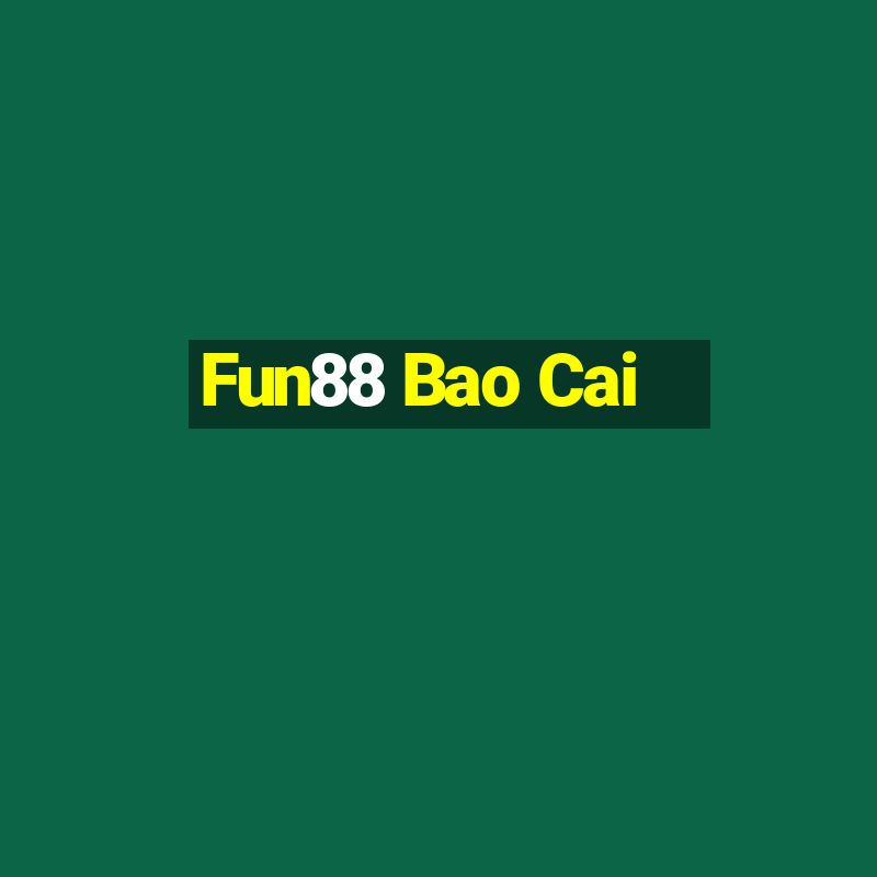 Fun88 Bao Cai