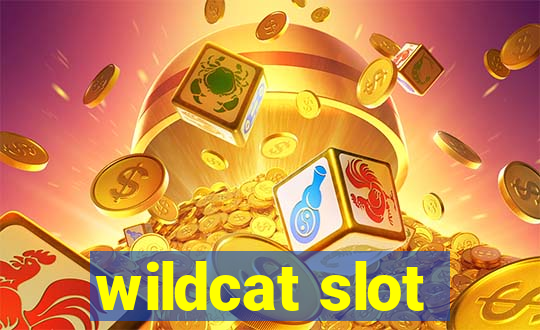 wildcat slot