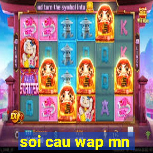 soi cau wap mn