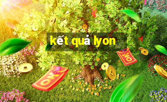 kết quả lyon