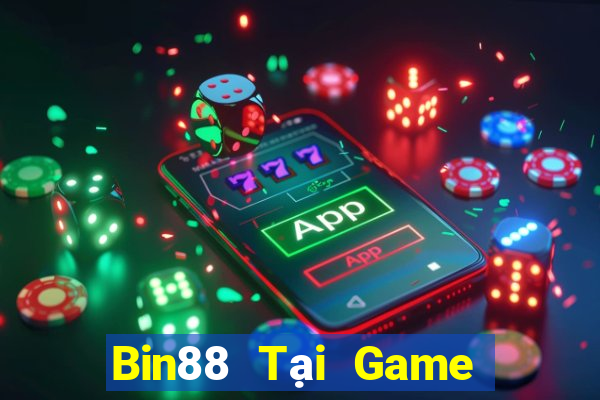 Bin88 Tại Game Bài B52 Đổi Thưởng