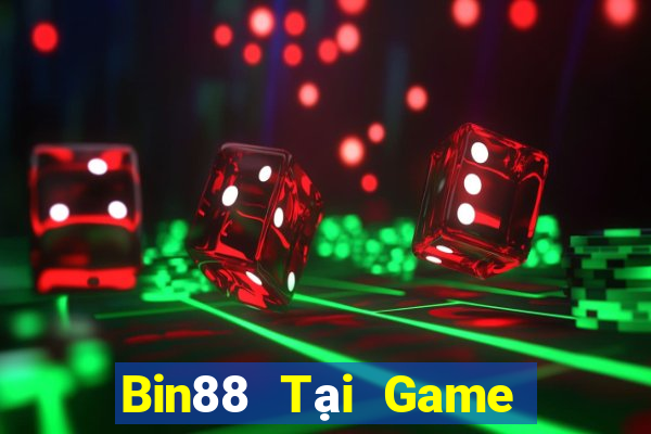 Bin88 Tại Game Bài B52 Đổi Thưởng