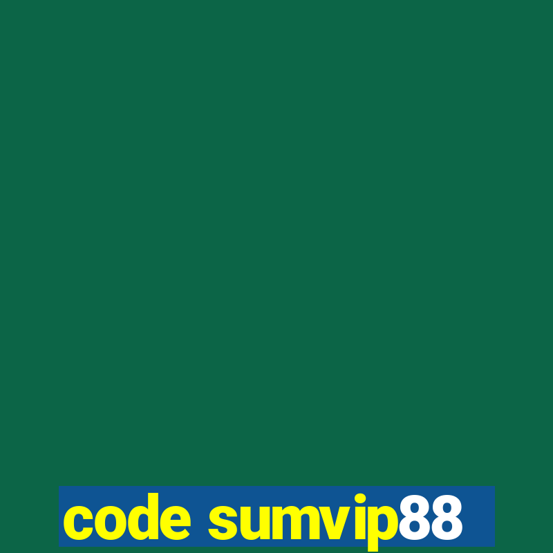 code sumvip88